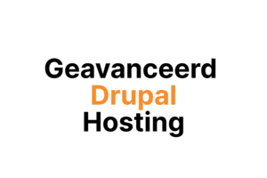 Geavanceerd drupal hosting